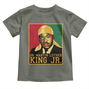 Martin Luther King Toddler T Shirt Retro MLK Day TS10 Military Green Print Your Wear