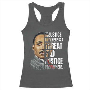 Martin Luther King Jr. Racerback Tank Top Civil Rights Injustice Anywhere Is a Threat To Justice Everywhere TS10 Dark Heather Print Your Wear