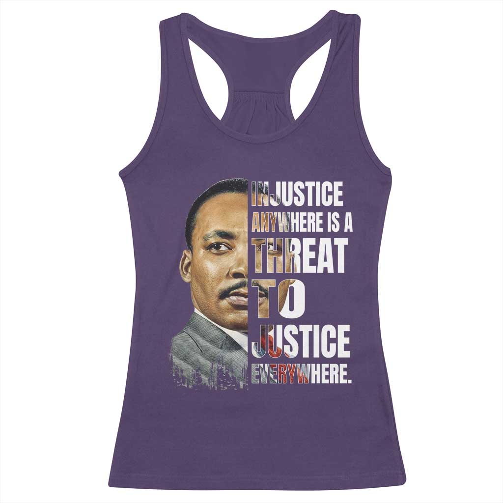 Martin Luther King Jr. Racerback Tank Top Civil Rights Injustice Anywhere Is a Threat To Justice Everywhere TS10 Purple Print Your Wear