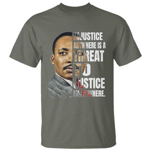 Martin Luther King Jr. T Shirt Civil Rights Injustice Anywhere Is a Threat To Justice Everywhere TS10 Military Green Print Your Wear