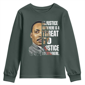 Martin Luther King Jr. Youth Sweatshirt Civil Rights Injustice Anywhere Is a Threat To Justice Everywhere TS10 Dark Forest Green Print Your Wear