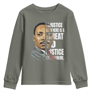 Martin Luther King Jr. Youth Sweatshirt Civil Rights Injustice Anywhere Is a Threat To Justice Everywhere TS10 Military Green Print Your Wear