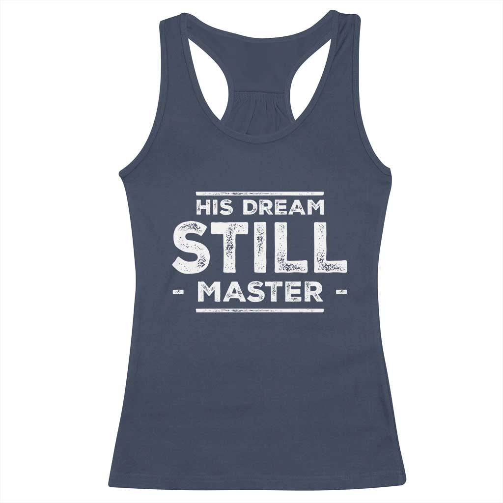 Martin Luther King Jr. Racerback Tank Top His Dream Still Matters MLK Day Black History Month Human Rights TS10 Navy Print Your Wear