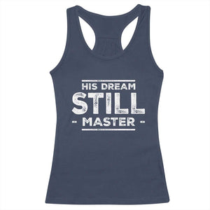 Martin Luther King Jr. Racerback Tank Top His Dream Still Matters MLK Day Black History Month Human Rights TS10 Navy Print Your Wear