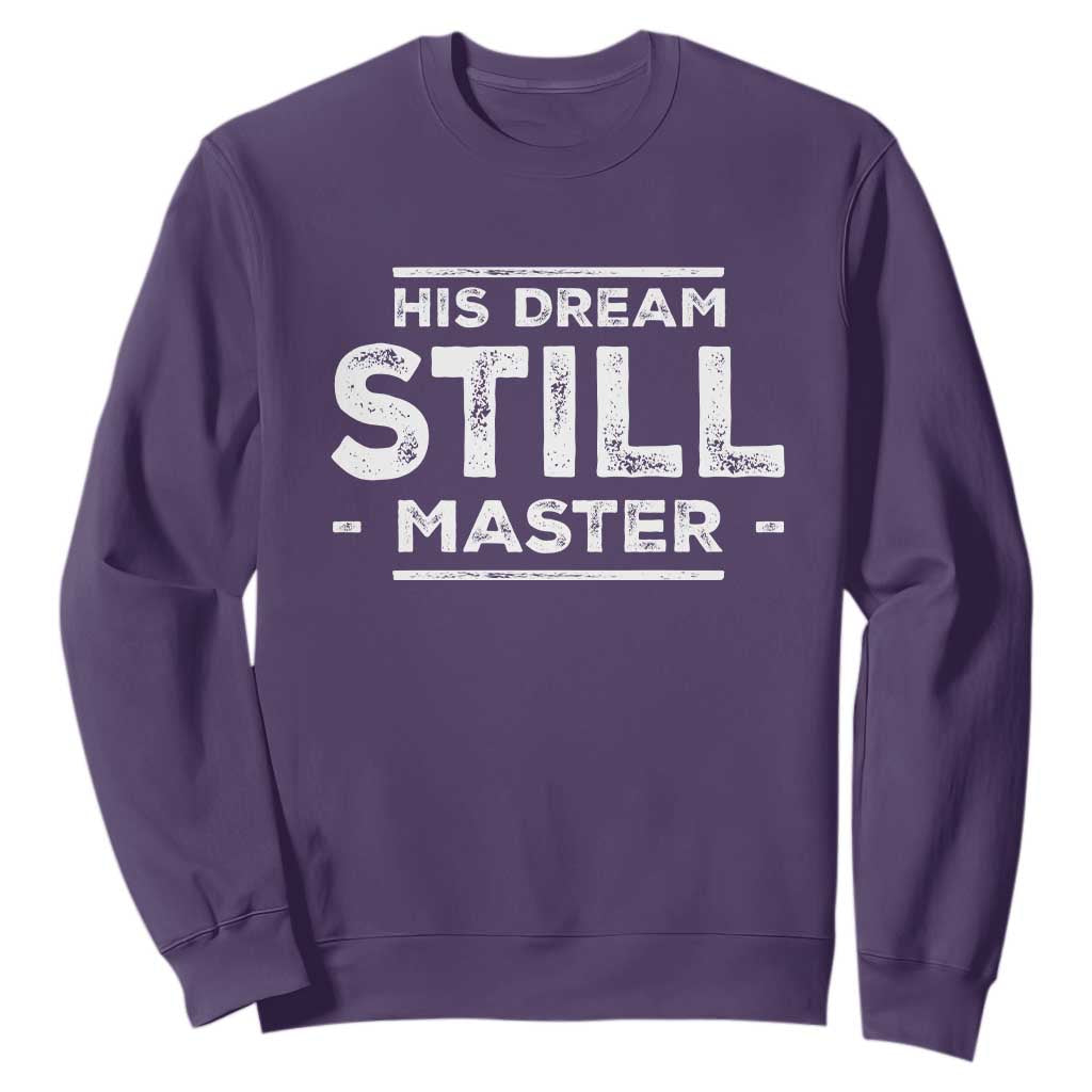 Martin Luther King Jr. Sweatshirt His Dream Still Matters MLK Day Black History Month Human Rights TS10 Purple Print Your Wear