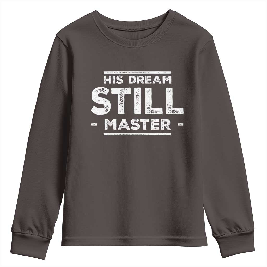 Martin Luther King Jr. Youth Sweatshirt His Dream Still Matters MLK Day Black History Month Human Rights TS10 Dark Chocolate Print Your Wear