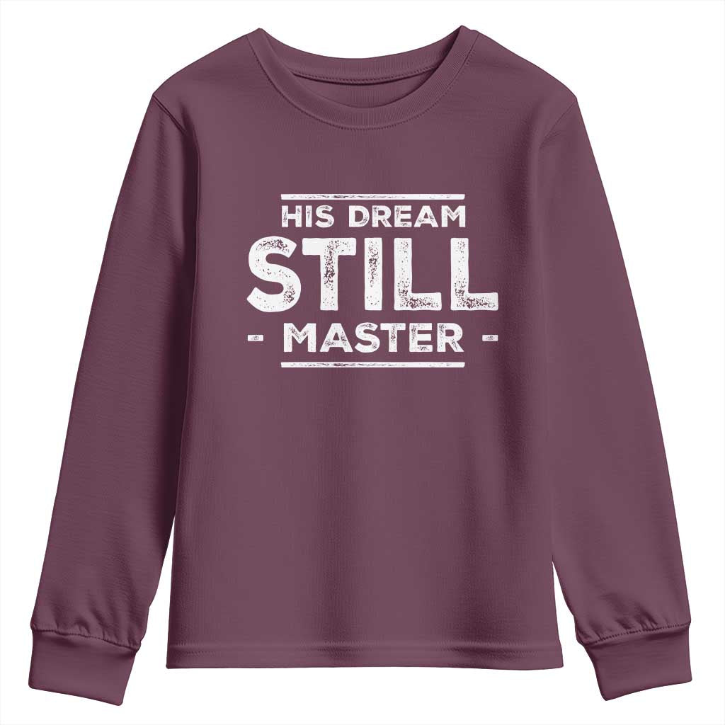 Martin Luther King Jr. Youth Sweatshirt His Dream Still Matters MLK Day Black History Month Human Rights TS10 Maroon Print Your Wear