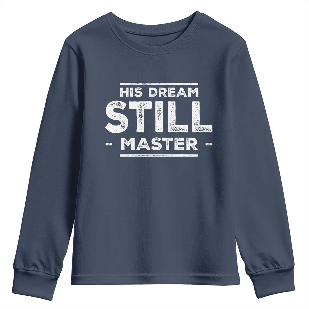 Martin Luther King Jr. Youth Sweatshirt His Dream Still Matters MLK Day Black History Month Human Rights TS10 Navy Print Your Wear