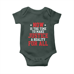 Martin Luther King Jr. Baby Onesie MLK Day Now Is The Time To Make Justice A Reality For All TS10 Print Your Wear