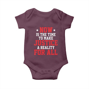 Martin Luther King Jr. Baby Onesie MLK Day Now Is The Time To Make Justice A Reality For All TS10 Maroon Print Your Wear
