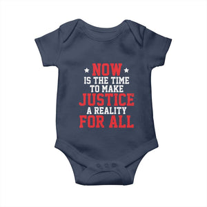 Martin Luther King Jr. Baby Onesie MLK Day Now Is The Time To Make Justice A Reality For All TS10 Navy Print Your Wear