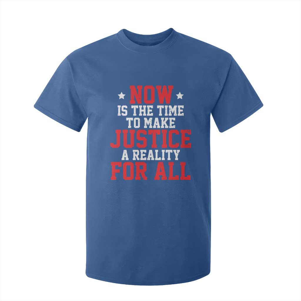 Martin Luther King Jr. T Shirt For Kid MLK Day Now Is The Time To Make Justice A Reality For All TS10 Royal Blue Print Your Wear