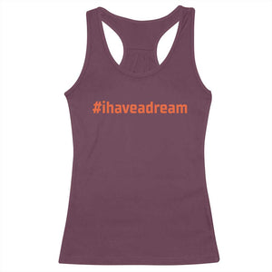 Martin Luther King Jr. Racerback Tank Top I Have A Dream MLK Day Black History Month TS10 Maroon Print Your Wear