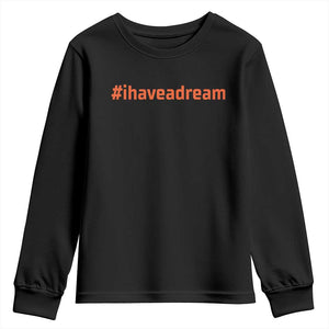 Martin Luther King Jr. Youth Sweatshirt I Have A Dream MLK Day Black History Month TS10 Black Print Your Wear