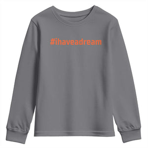 Martin Luther King Jr. Youth Sweatshirt I Have A Dream MLK Day Black History Month TS10 Charcoal Print Your Wear