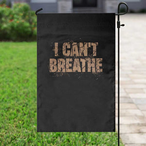 I Cant Breathe Protest Garden Flag TS10 Print Your Wear