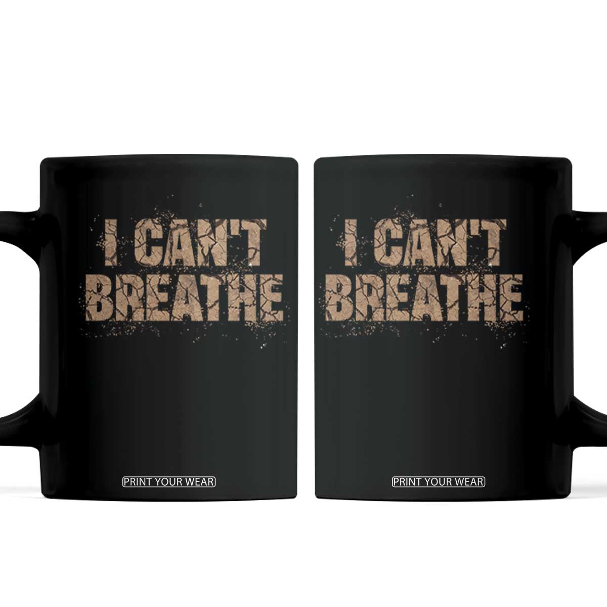 I Cant Breathe Protest Coffee Mug TS10 Black Print Your Wear