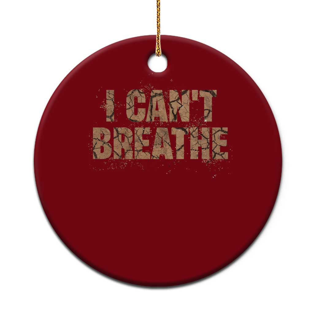 I Cant Breathe Protest Ceramic Ornament TS10 1pc Red Print Your Wear