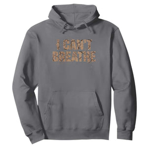 I Cant Breathe Protest Hoodie TS10 Charcoal Print Your Wear