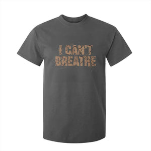 I Cant Breathe Protest T Shirt For Kid TS10 Dark Heather Print Your Wear
