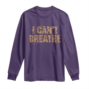 I Cant Breathe Protest Long Sleeve Shirt TS10 Purple Print Your Wear