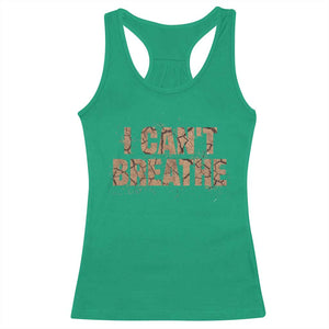 I Cant Breathe Protest Racerback Tank Top TS10 Irish Green Print Your Wear