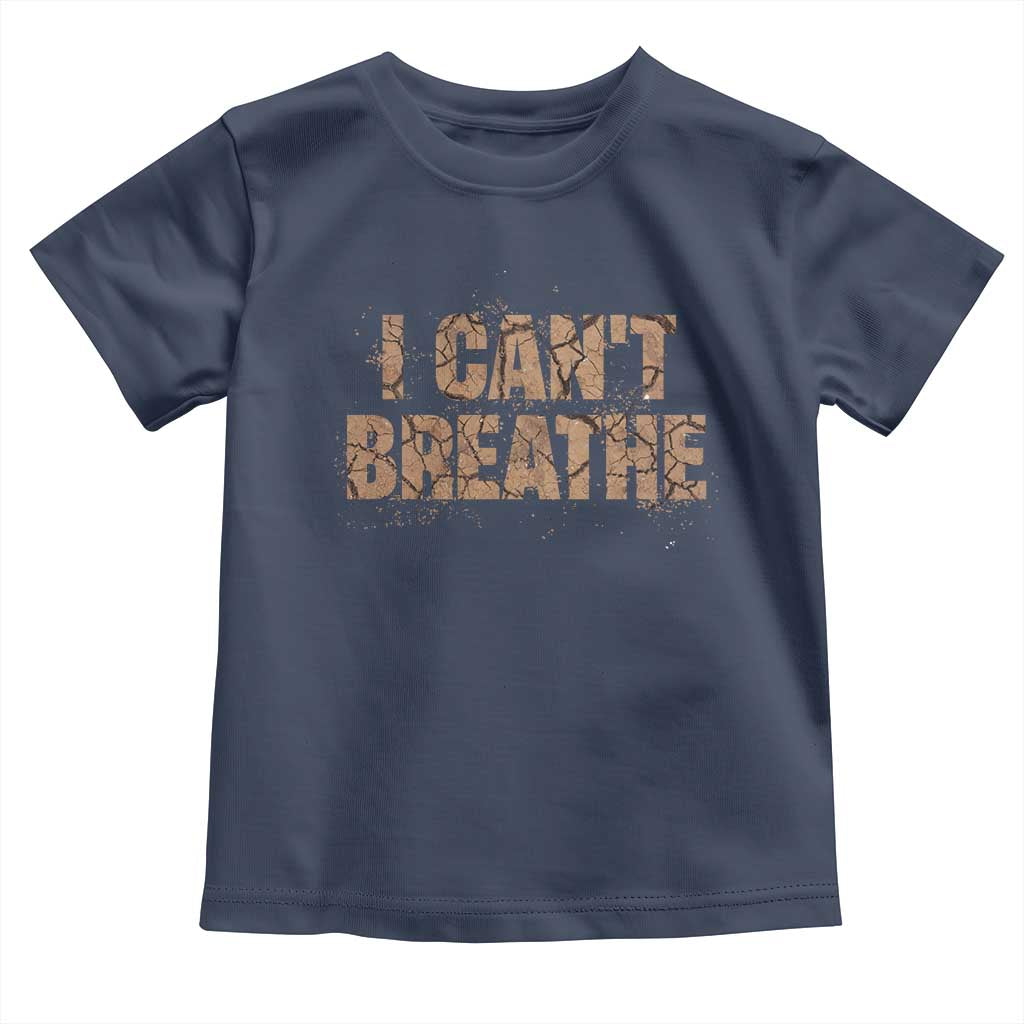 I Cant Breathe Protest Toddler T Shirt TS10 Navy Print Your Wear
