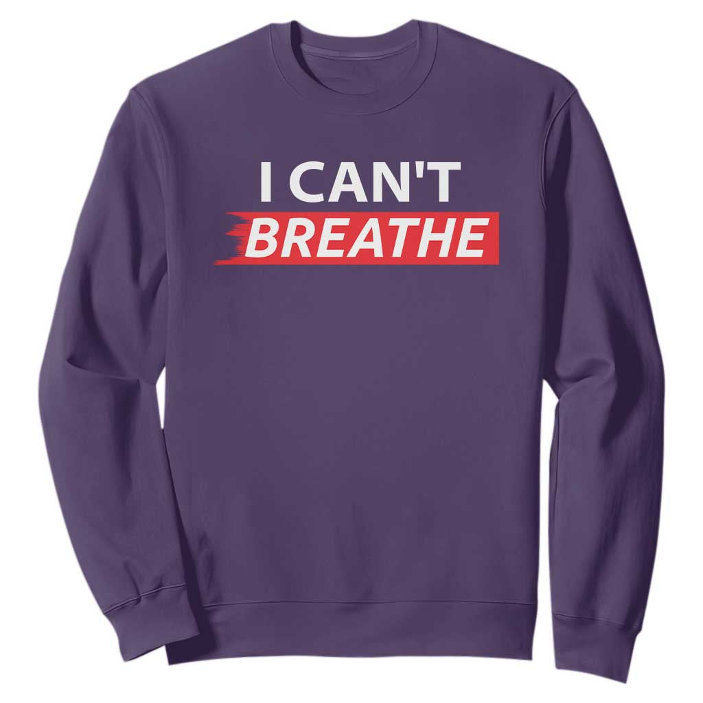 I Cant Breathe Sweatshirt Protest Civil Right TS10 Purple Print Your Wear
