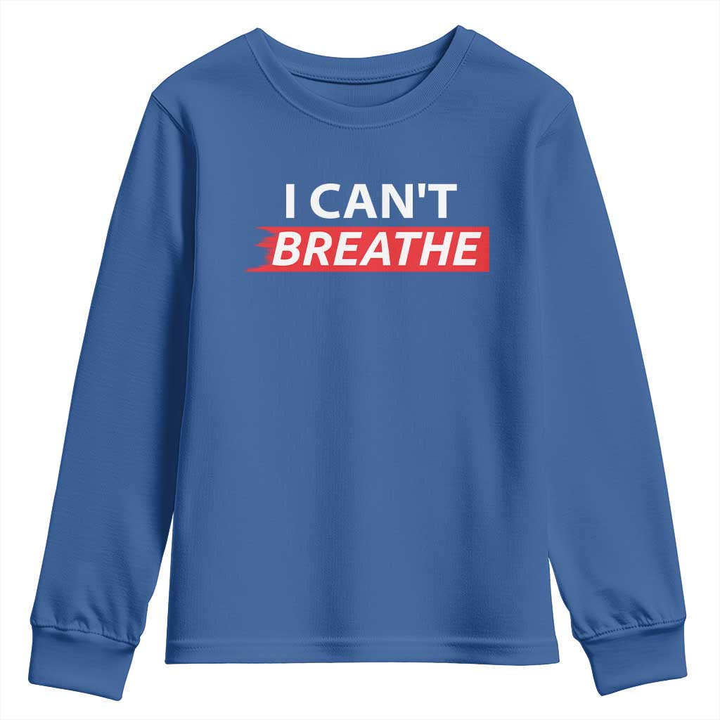 I Cant Breathe Youth Sweatshirt Protest Civil Right TS10 Royal Blue Print Your Wear