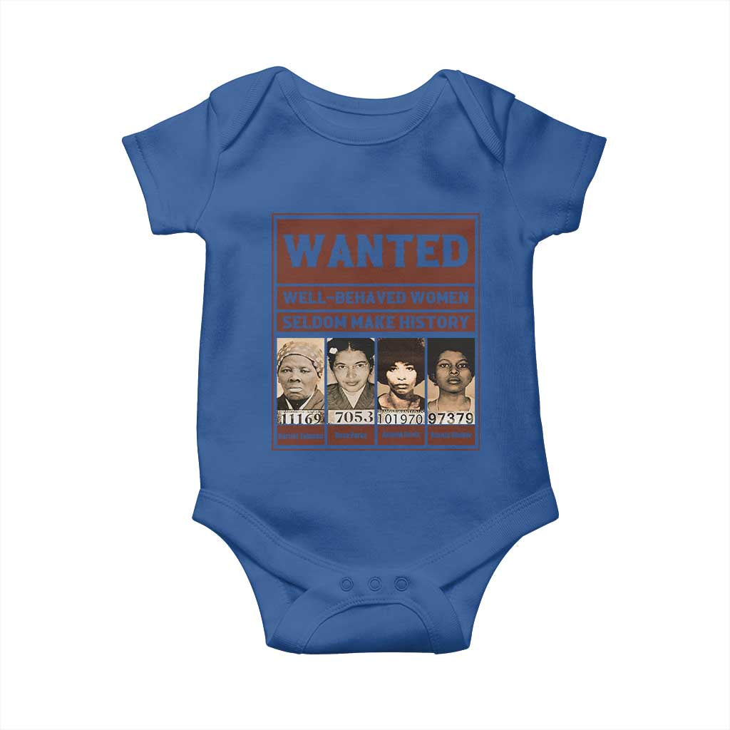 Black Female Empowerment Baby Onesie Wanted Well Behaved Women Seldom Make History TS10 Royal Blue Print Your Wear