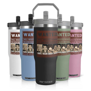 Black Female Empowerment Flip Straw Tumbler Wanted Well Behaved Women Seldom Make History TS10 Print Your Wear