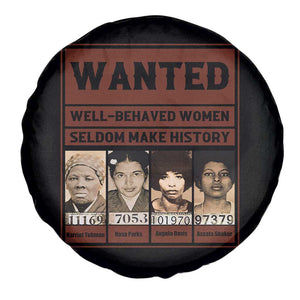 Black Female Empowerment Spare Tire Cover Wanted Well Behaved Women Seldom Make History TS10 Print Your Wear