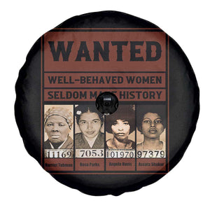 Black Female Empowerment Spare Tire Cover Wanted Well Behaved Women Seldom Make History TS10 Print Your Wear
