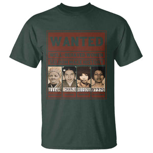 Black Female Empowerment T Shirt Wanted Well Behaved Women Seldom Make History TS10 Dark Forest Green Print Your Wear