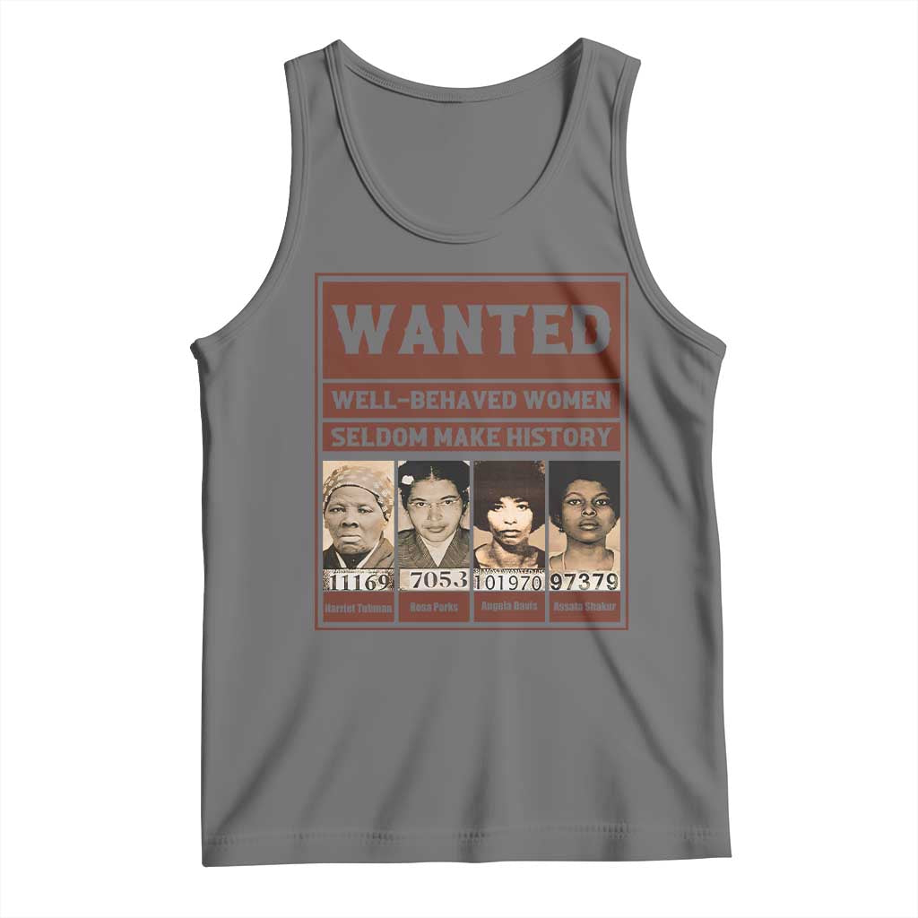 Black Female Empowerment Tank Top Wanted Well Behaved Women Seldom Make History TS10 Black Heather Print Your Wear