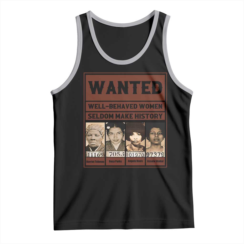 Black Female Empowerment Tank Top Wanted Well Behaved Women Seldom Make History TS10 Black Athletic Heather Print Your Wear