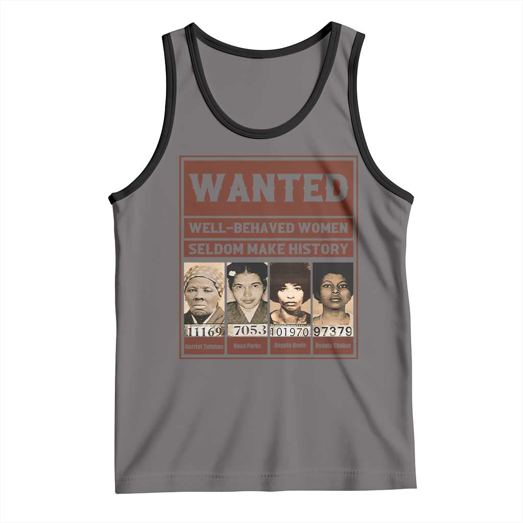 Black Female Empowerment Tank Top Wanted Well Behaved Women Seldom Make History TS10 Deep Heather Black Print Your Wear