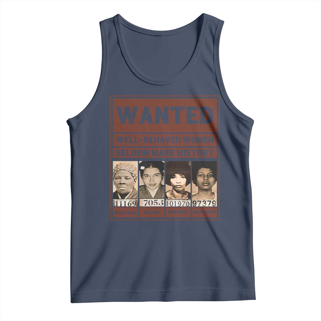 Black Female Empowerment Tank Top Wanted Well Behaved Women Seldom Make History TS10 Navy Print Your Wear