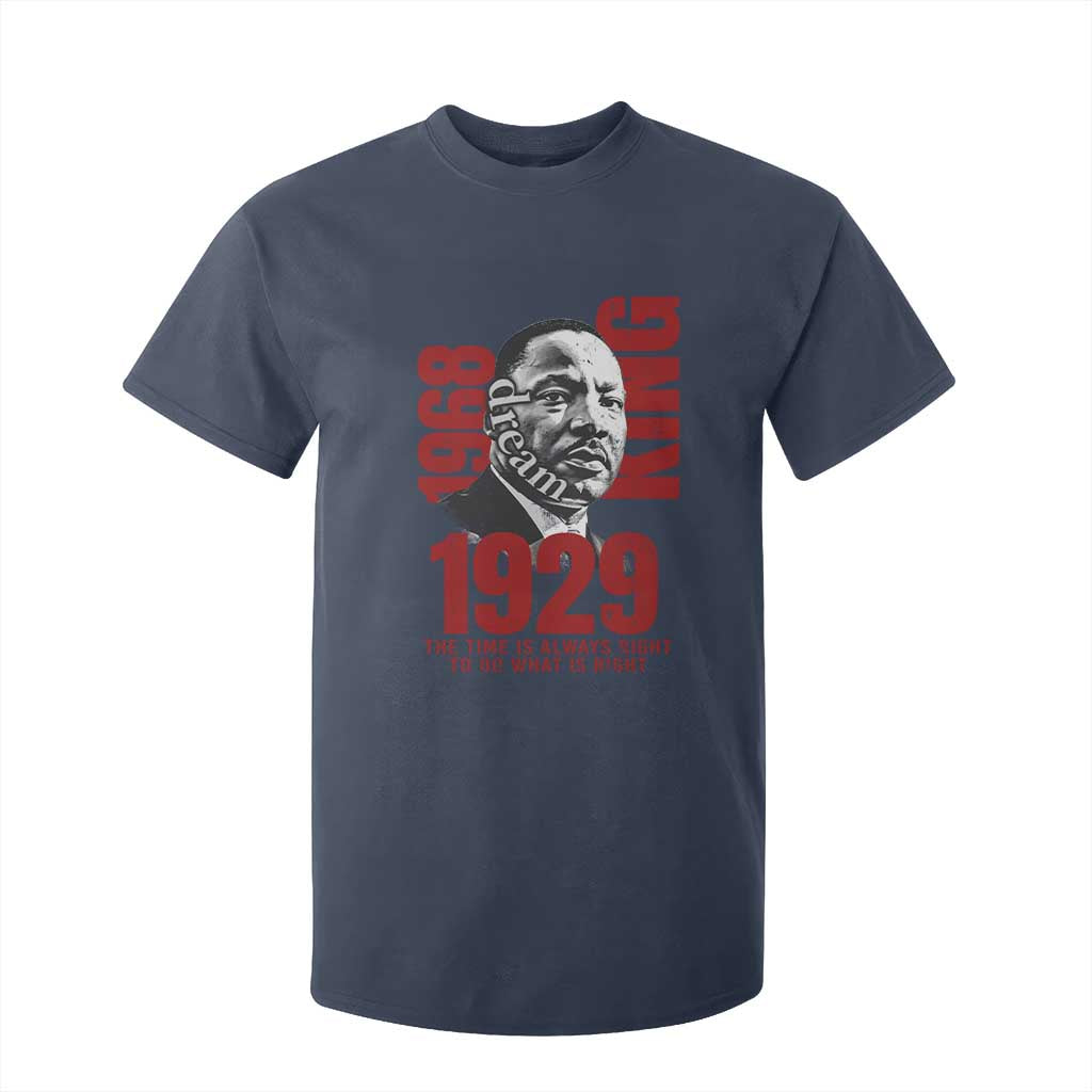 Martin Luther King T Shirt For Kid The Time Is Always Right To Do What Is Right TS10 Navy Print Your Wear