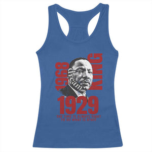 Martin Luther King Racerback Tank Top The Time Is Always Right To Do What Is Right TS10 Royal Blue Print Your Wear