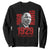 Martin Luther King Sweatshirt The Time Is Always Right To Do What Is Right TS10 Black Print Your Wear