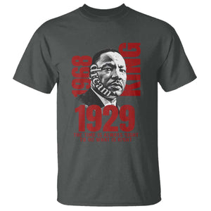 Martin Luther King T Shirt The Time Is Always Right To Do What Is Right TS10 Dark Heather Print Your Wear