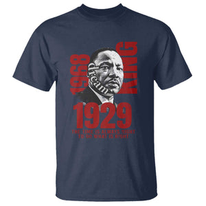 Martin Luther King T Shirt The Time Is Always Right To Do What Is Right TS10 Navy Print Your Wear