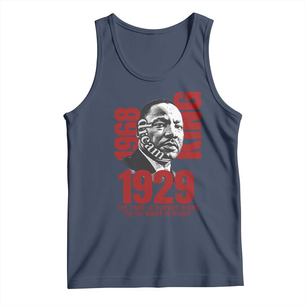 Martin Luther King Tank Top The Time Is Always Right To Do What Is Right TS10 Navy Print Your Wear