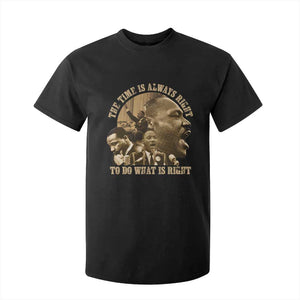 Martin Luther King T Shirt For Kid The Time Is Always Right To Do What Is Right Retro TS10 Black Print Your Wear