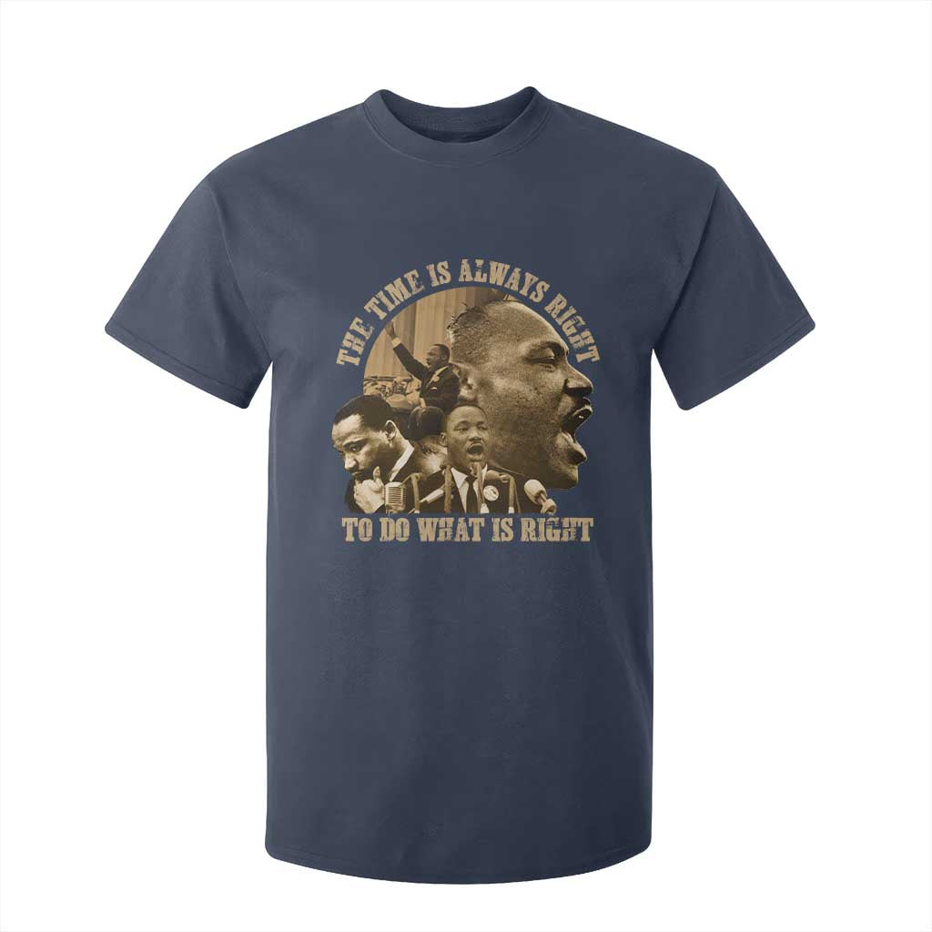 Martin Luther King T Shirt For Kid The Time Is Always Right To Do What Is Right Retro TS10 Navy Print Your Wear