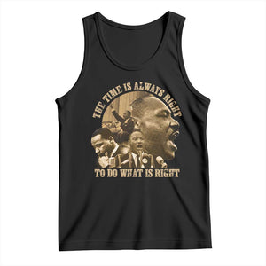 Martin Luther King Tank Top The Time Is Always Right To Do What Is Right Retro TS10 Black Print Your Wear