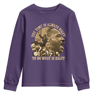 Martin Luther King Youth Sweatshirt The Time Is Always Right To Do What Is Right Retro TS10 Purple Print Your Wear