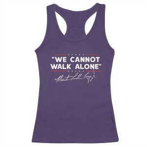 Martin Luther King Jr. Racerback Tank Top We Cannot Walk Alone MLK Day TS10 Purple Print Your Wear