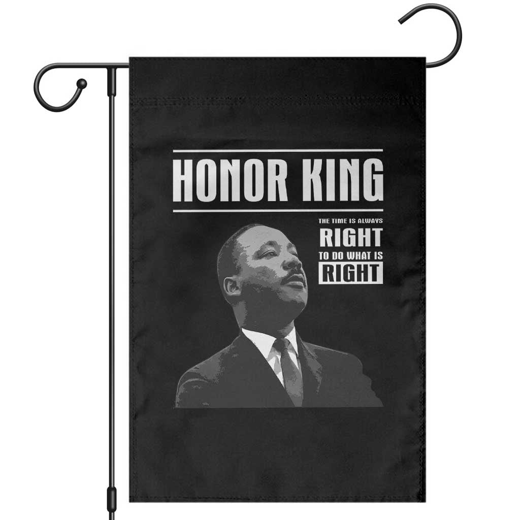 Martin Luther King Garden Flag The Time Is Always Right To Do What Is Right TS10 Black Print Your Wear
